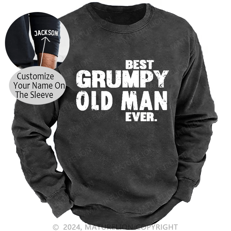 Maturelion Men's Sweatshirt Best Grumpy Old Man Ever Funny Men's Custom Washed Sweatshirt