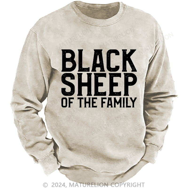 Maturelion Men's Sweatshirt Black Sheep Of The Family Custom Washed Sweatshirt