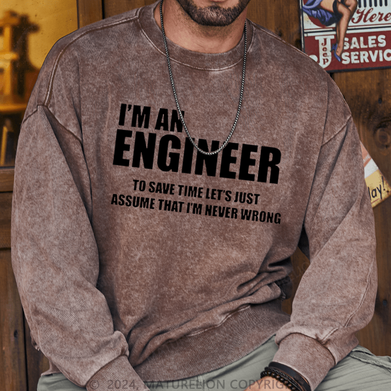 Maturelion Men's Sweatshirt Funny Engineer Custom Washed Sweatshirt