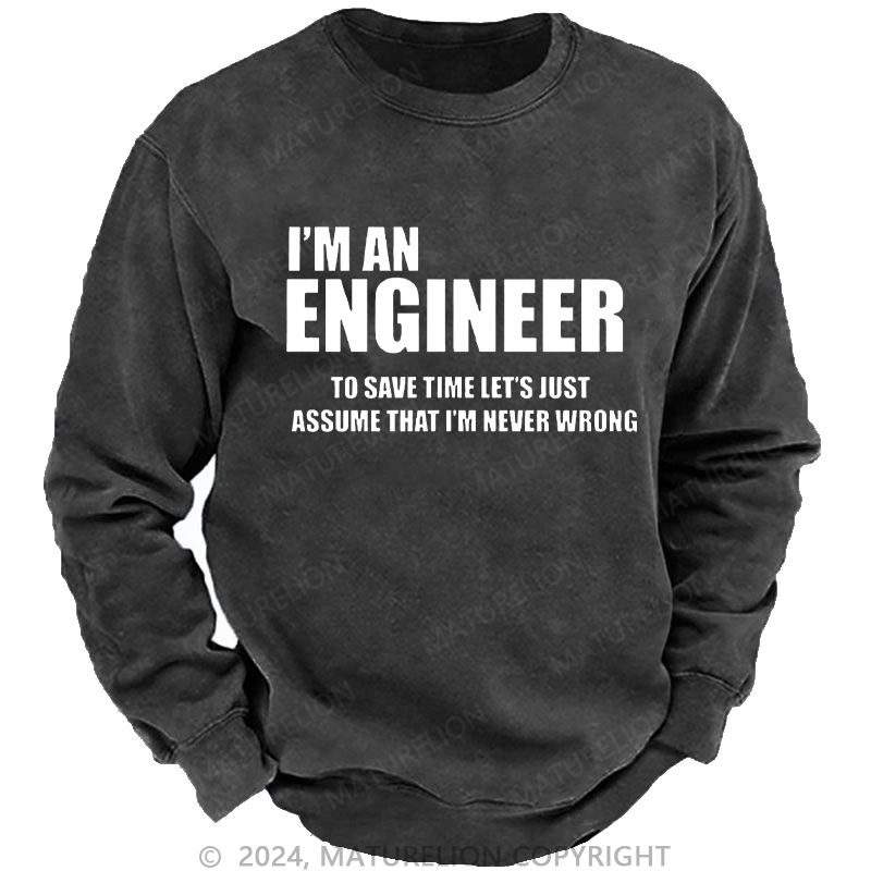 Maturelion Men's Sweatshirt Funny Engineer Custom Washed Sweatshirt