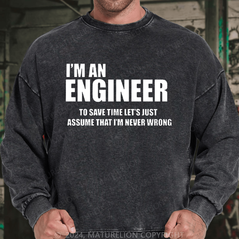 Maturelion Men's Sweatshirt Funny Engineer Custom Washed Sweatshirt