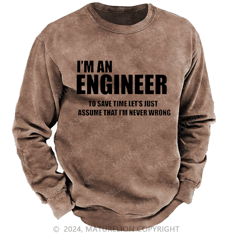 Maturelion Men's Sweatshirt Funny Engineer Custom Washed Sweatshirt