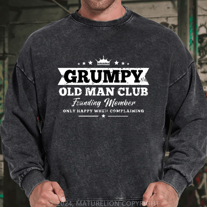Maturelion Men's Sweatshirt Grumpy Old Man Club Custom Washed Sweatshirt