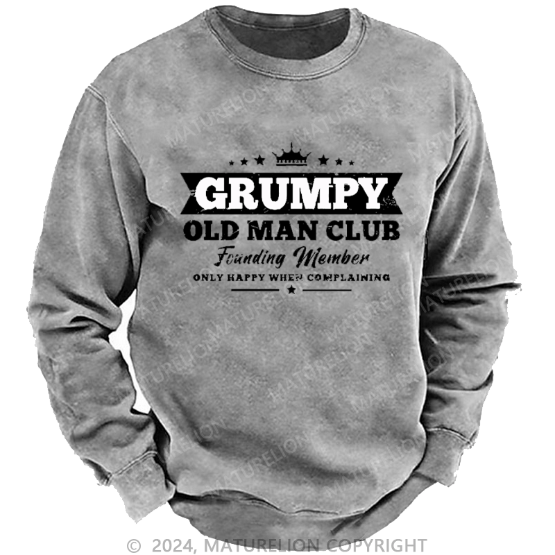 Maturelion Men's Sweatshirt Grumpy Old Man Club Custom Washed Sweatshirt