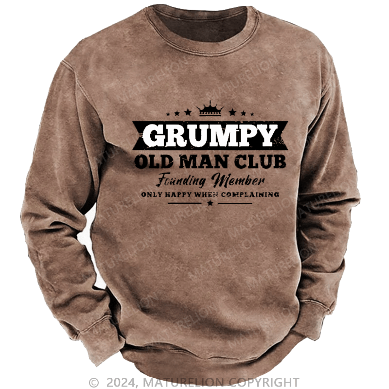 Maturelion Men's Sweatshirt Grumpy Old Man Club Custom Washed Sweatshirt