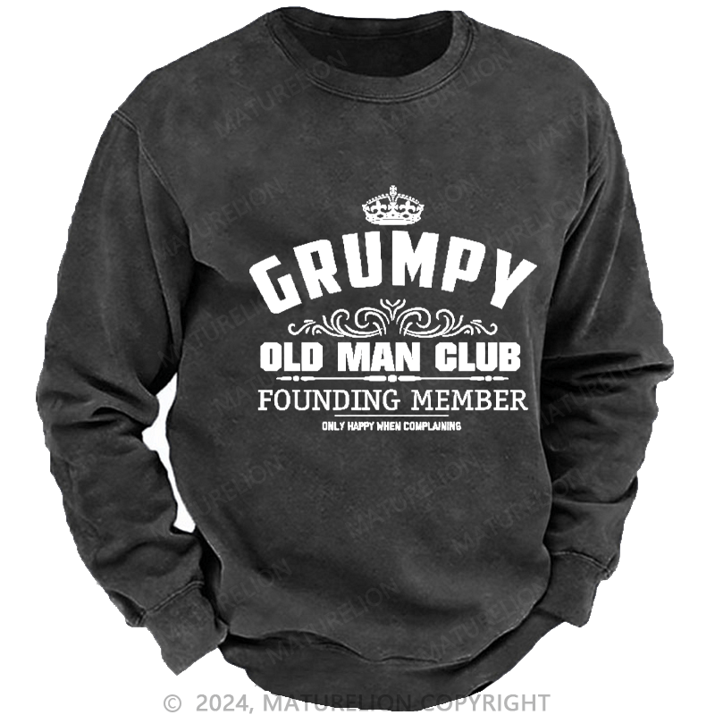 Maturelion Men's Sweatshirt Grumpy Old Man Club Custom Washed Sweatshirt