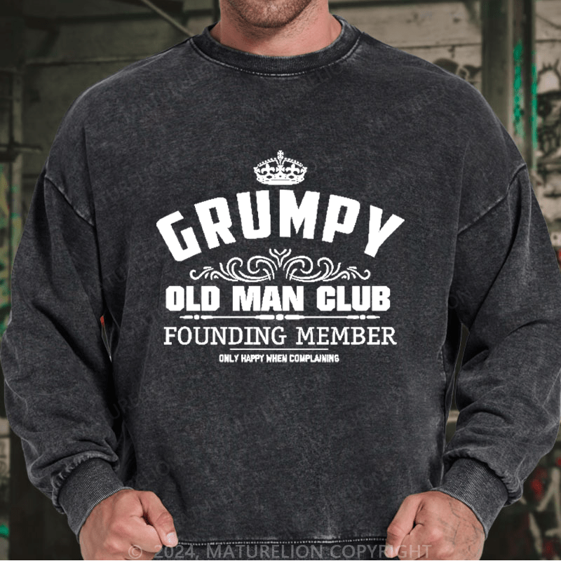 Maturelion Men's Sweatshirt Grumpy Old Man Club Custom Washed Sweatshirt