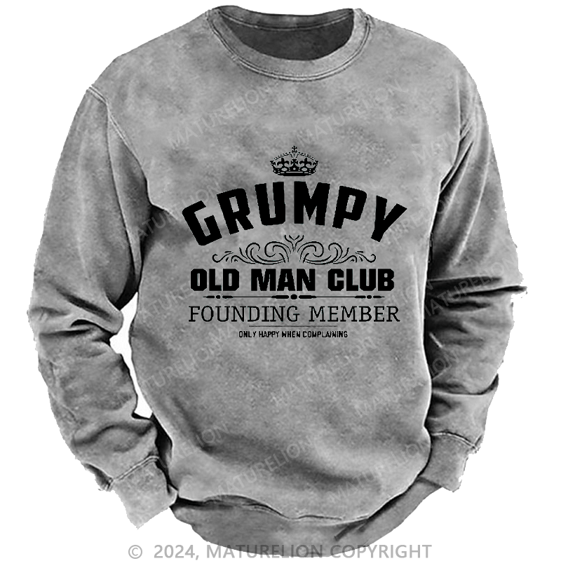 Maturelion Men's Sweatshirt Grumpy Old Man Club Custom Washed Sweatshirt