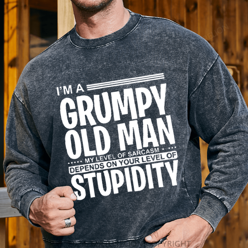Maturelion Men's Sweatshirt I'm A Grumpy Old Man Custom Washed Sweatshirt