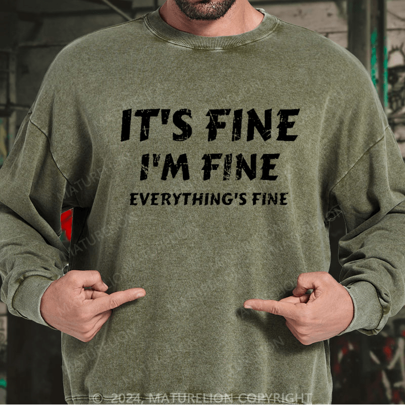 Maturelion Men's Sweatshirt It's Fine I'm Fine Everything's Fine Funny Baseball Custom Washed Sweatshirt