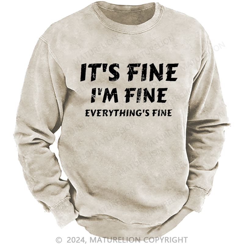 Maturelion Men's Sweatshirt It's Fine I'm Fine Everything's Fine Funny Baseball Custom Washed Sweatshirt