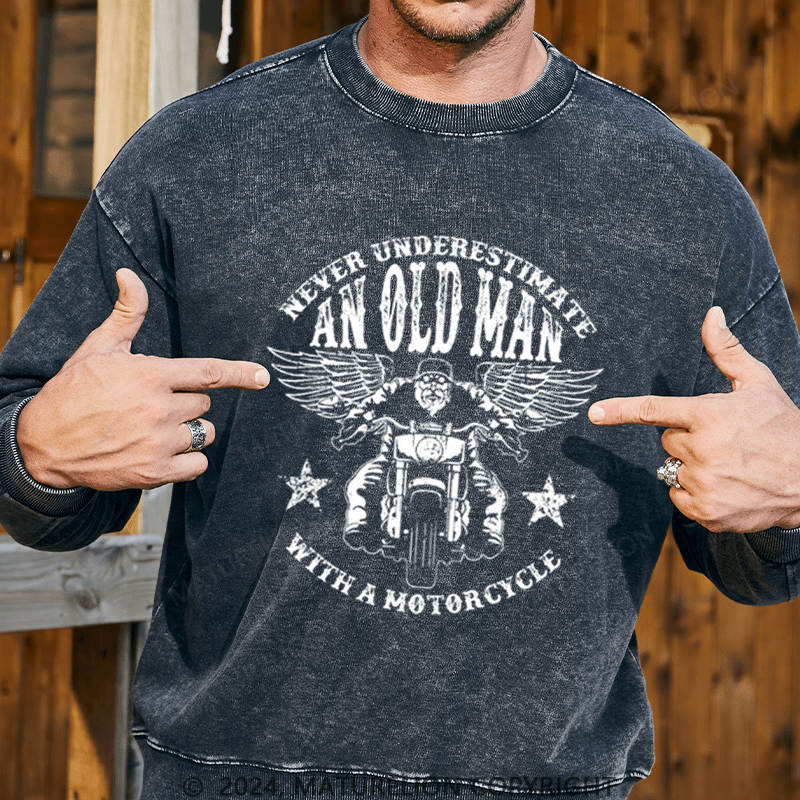 Maturelion Men's Sweatshirt Never Underestimate An Old Man With A Motorcycle Custom Sweatshirt