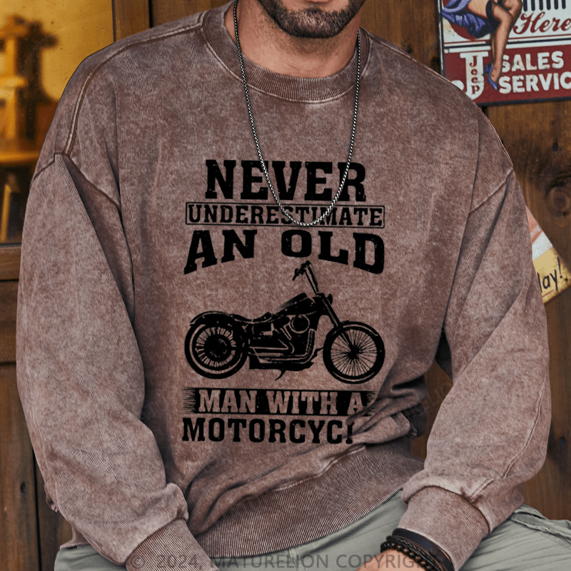 Maturelion Men's Sweatshirt Never Underestimate An Old Man With A Motorcycle Custom Sweatshirt