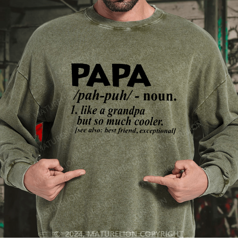 Maturelion Men's Sweatshirt PAPA Like A Grandpa But So Much Cooler Funny Custom Sweatshirt