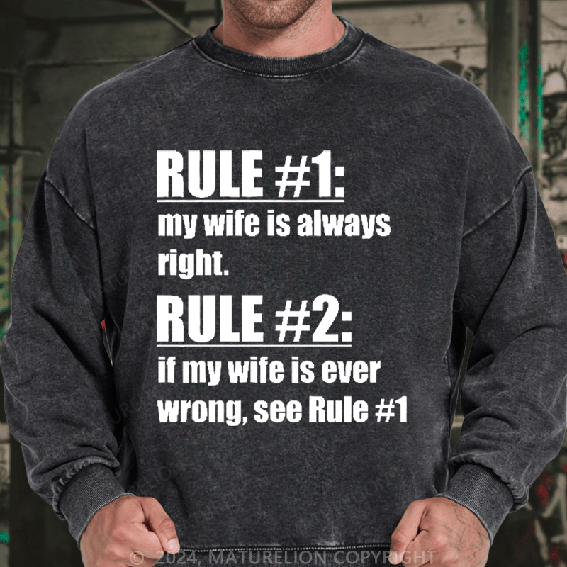Maturelion Men's Sweatshirt Rule #1 My Wife Is Always Right Custom Washed Sweatshirt