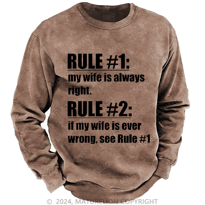 Maturelion Men's Sweatshirt Rule #1 My Wife Is Always Right Custom Washed Sweatshirt