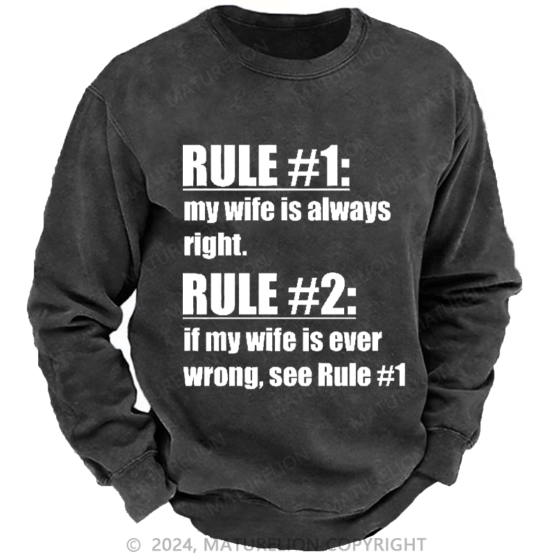 Maturelion Men's Sweatshirt Rule #1 My Wife Is Always Right Custom Washed Sweatshirt