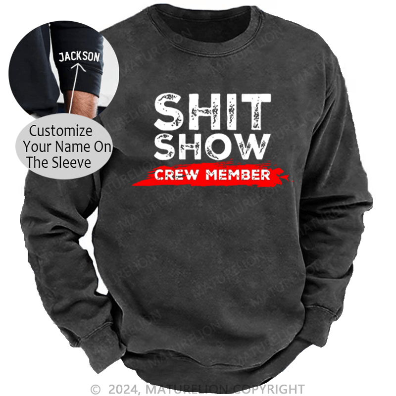 Maturelion Men's Sweatshirt Shit Show Crew Member Color Match Print Custom Washed Sweatshirt