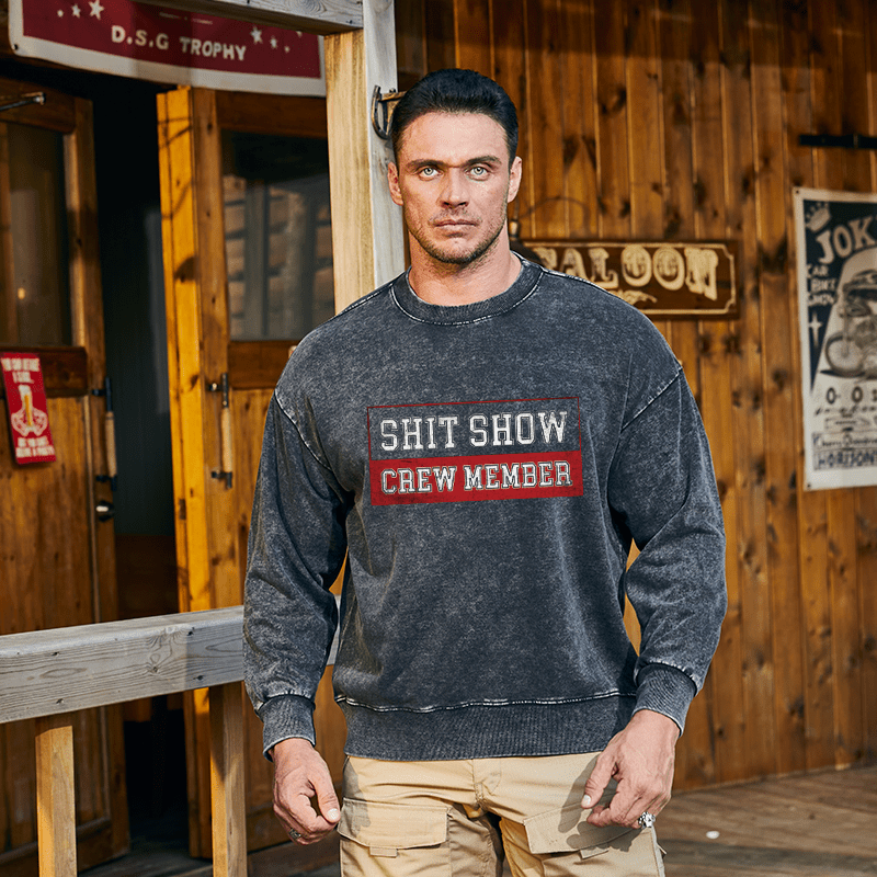 Maturelion Men's Sweatshirt Shit Show Crew Member Print Custom Washed Sweatshirt