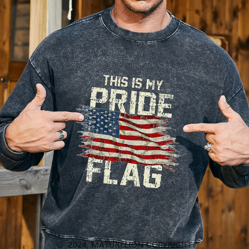 Maturelion Men's Sweatshirt This Is My Proud Flag 4th of July Custom Washed Sweatshirt