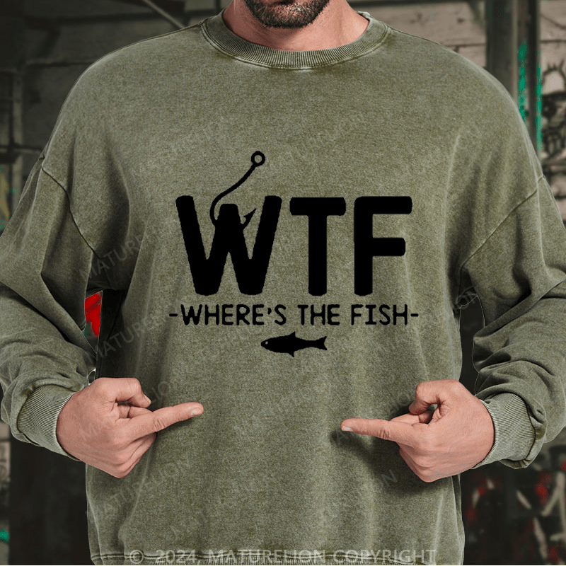 Maturelion Men's Sweatshirt WTF - Where's The Fish Custom Sweatshirt