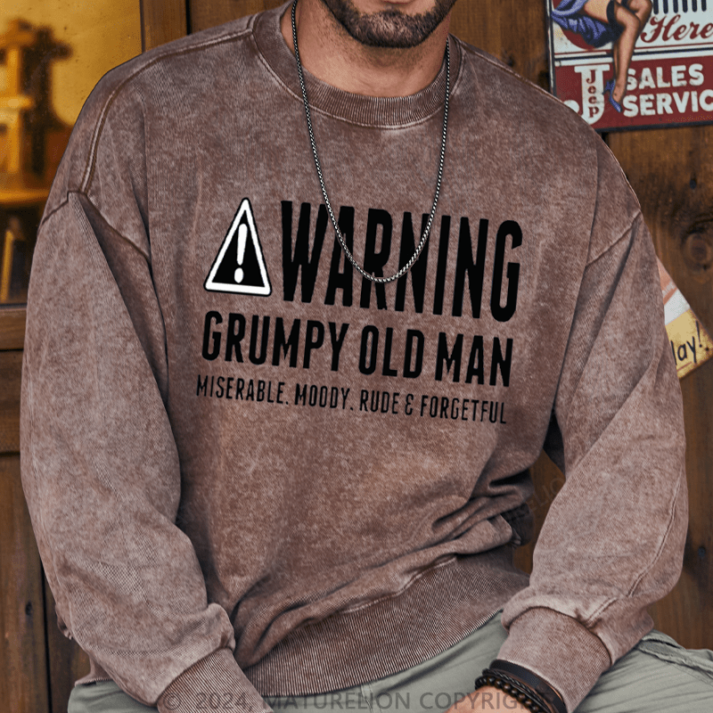 Maturelion Men's Sweatshirt Warning Grumpy Old Man Approach At Own Risk Custom Washed Sweatshirt