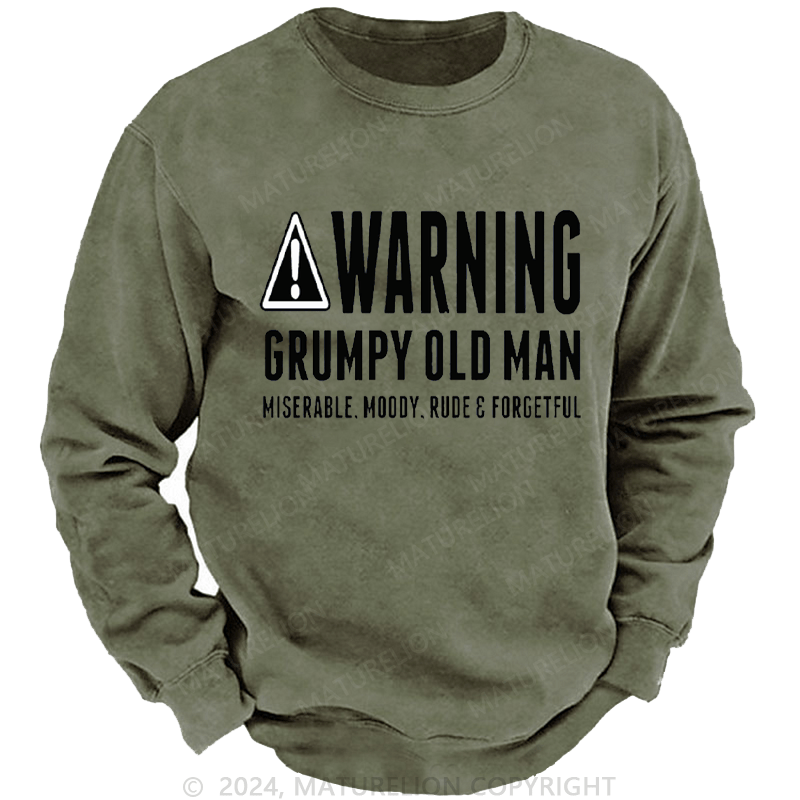 Maturelion Men's Sweatshirt Warning Grumpy Old Man Approach At Own Risk Custom Washed Sweatshirt