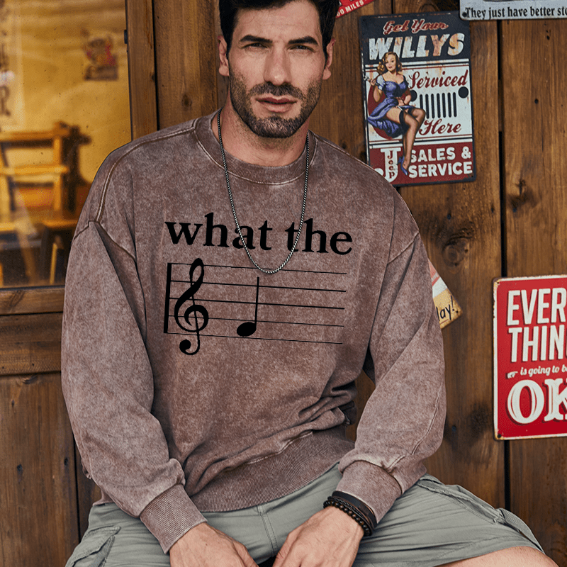 Maturelion Men's Sweatshirt What The F Musical Note Custom Washed Sweatshirt