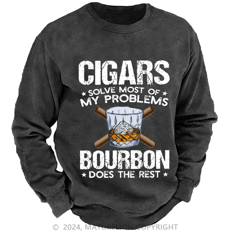 Maturelion Men's Sweatshirt Cigars Solve Most Of My Problems Custom Washed Sweatshirt