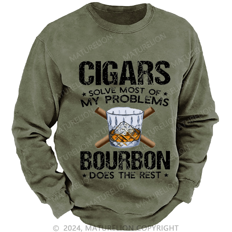 Maturelion Men's Sweatshirt Cigars Solve Most Of My Problems Custom Washed Sweatshirt