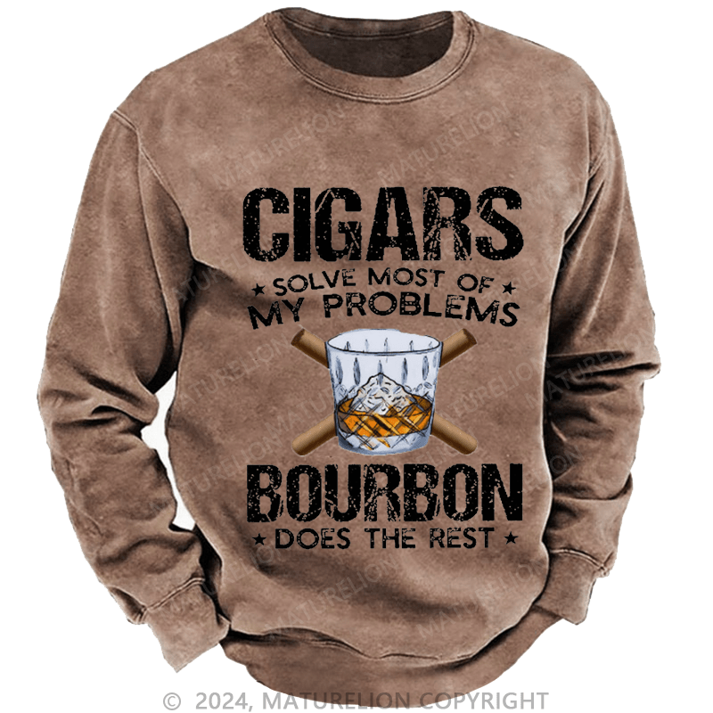 Maturelion Men's Sweatshirt Cigars Solve Most Of My Problems Custom Washed Sweatshirt