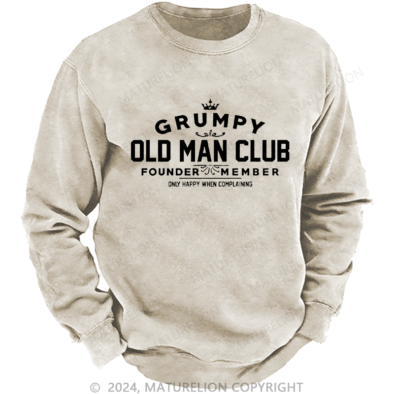 Maturelion Men's Sweatshirt Grumpy Old Man Club Custom Washed Sweatshirt