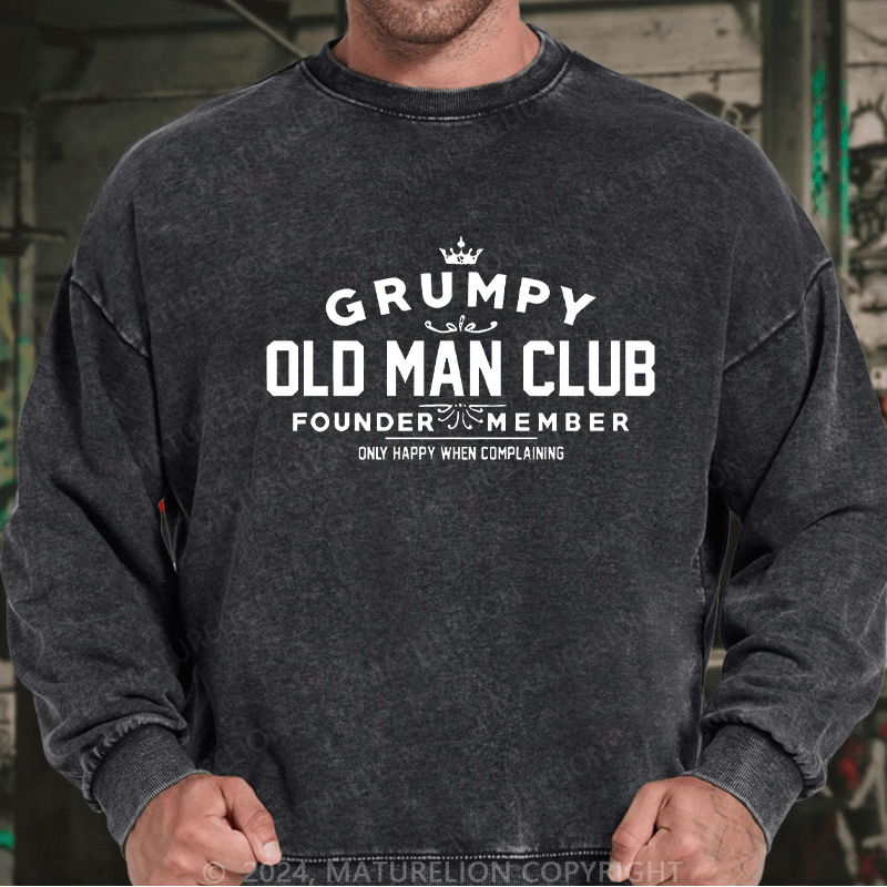 Maturelion Men's Sweatshirt Grumpy Old Man Club Custom Washed Sweatshirt