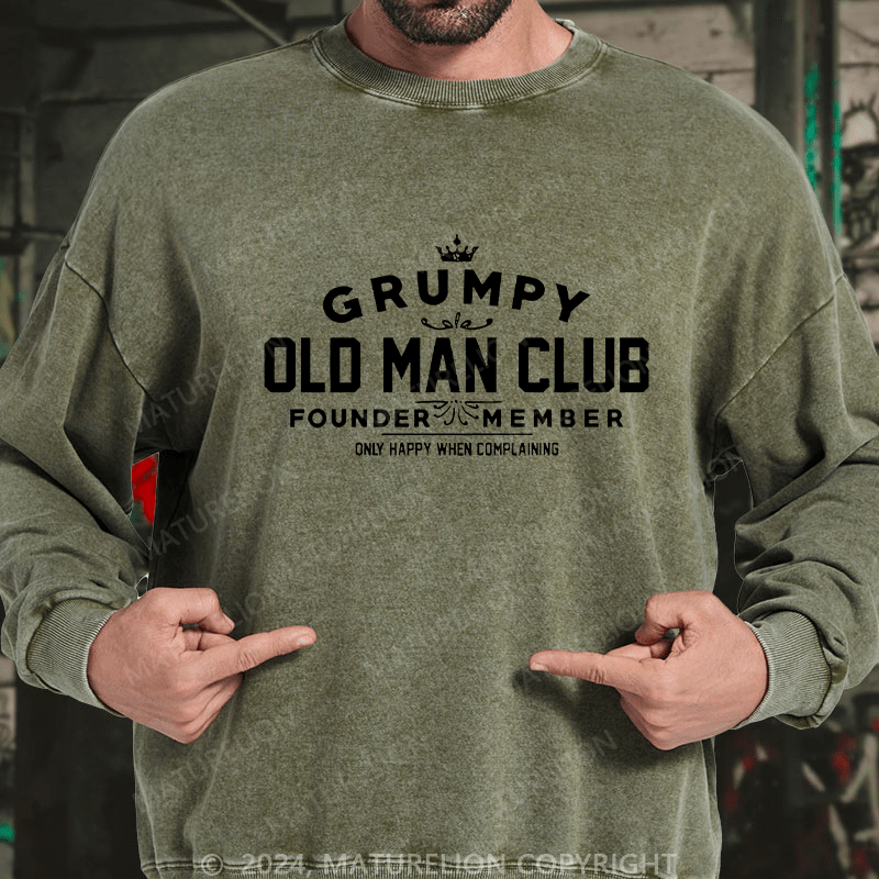 Maturelion Men's Sweatshirt Grumpy Old Man Club Custom Washed Sweatshirt