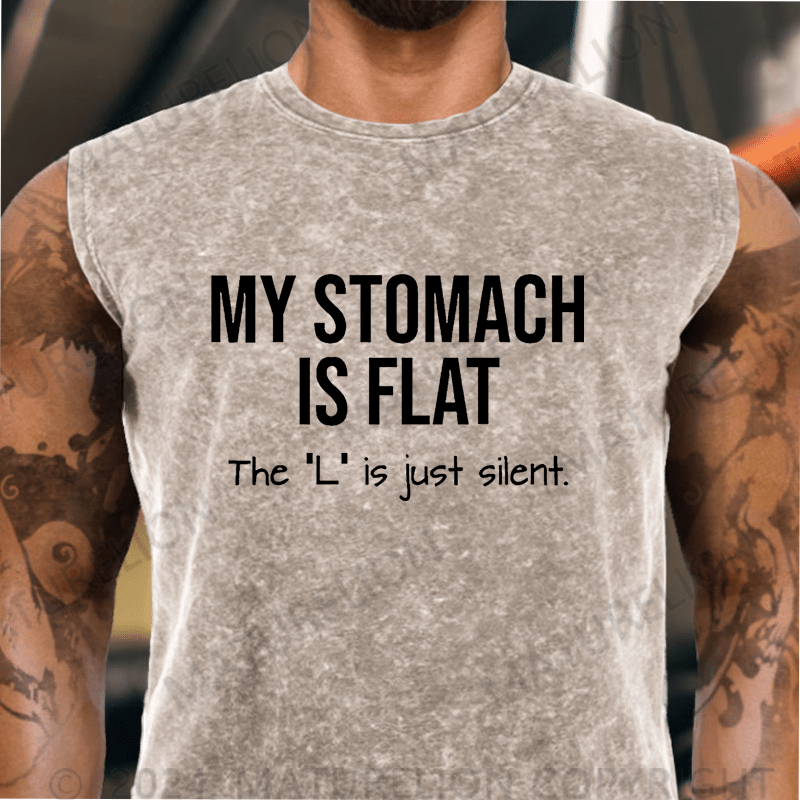 Maturelion  My Stomach Is Flat The "L" Is Just Silent Funny Vintage Washed Tank Top