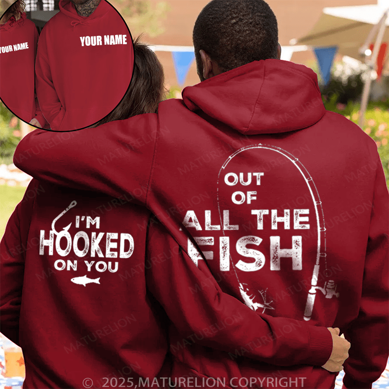 Maturelion Out Of All The Fish & I'm Hooked On You Couple Hoodie