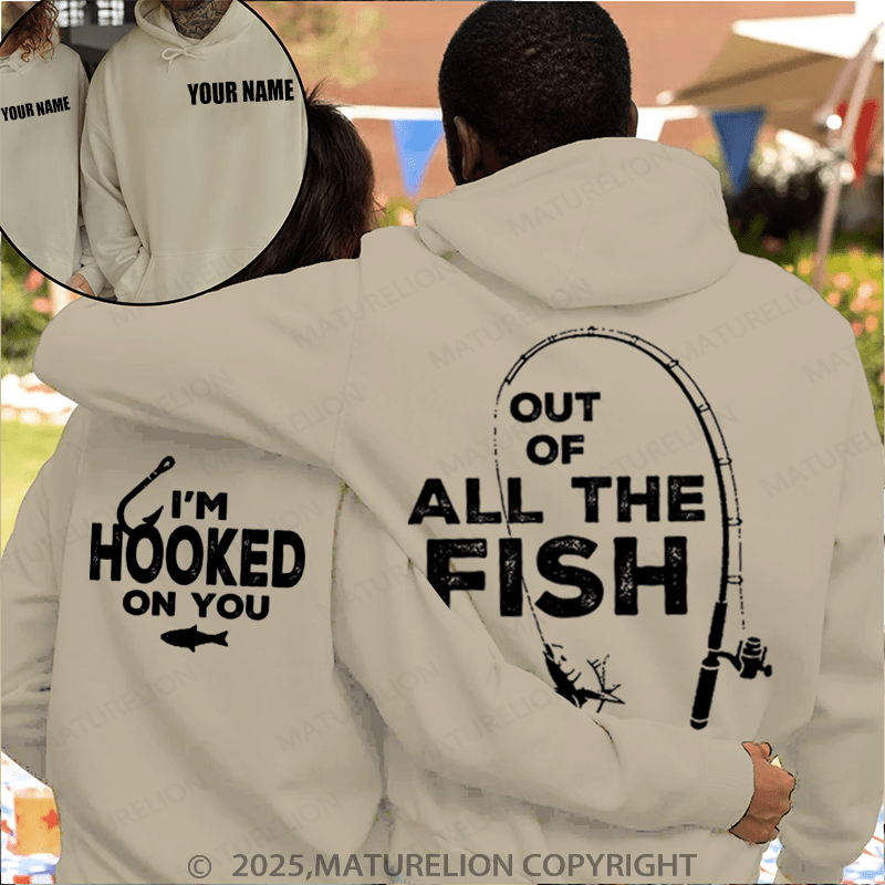 Maturelion Out Of All The Fish & I'm Hooked On You Couple Hoodie