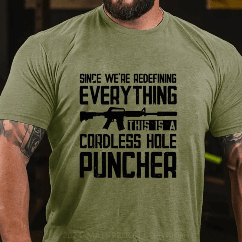 Maturelion Since We're Redefining every Thing Cotton T-Shirts (Free Customization)