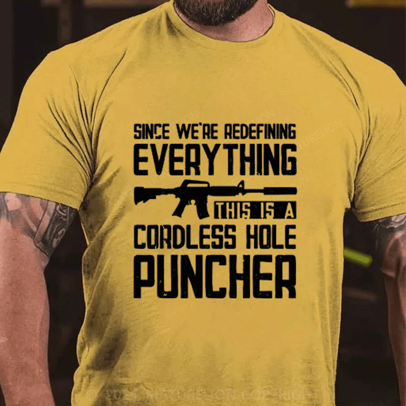 Maturelion Since We're Redefining every Thing Cotton T-Shirts (Free Customization)