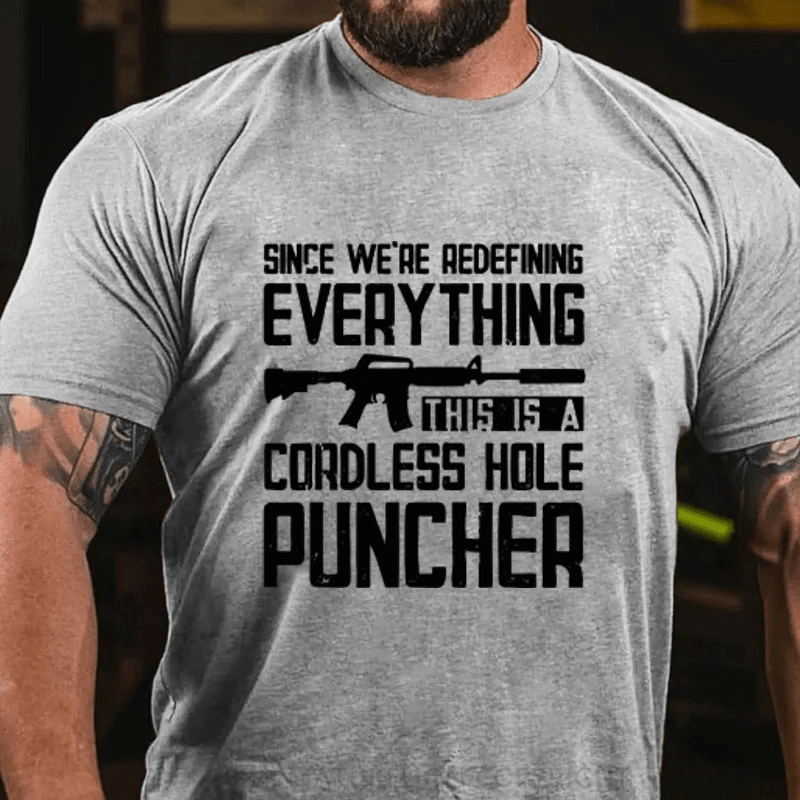 Maturelion Since We're Redefining every Thing Cotton T-Shirts (Free Customization)