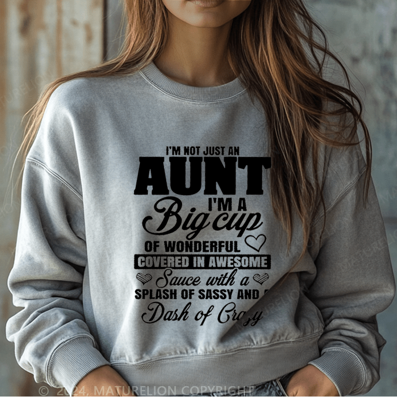 Maturelion Sweatshirt I'm Not Just An Aunt Women Sweatshirt