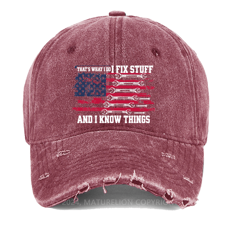 Maturelion That's What I Do I Fix Stuff I Know Things Washed Vintage Cap
