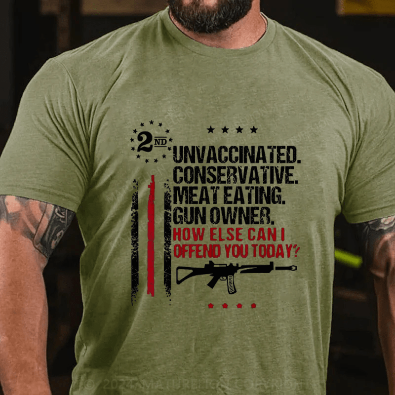 Maturelion Unvaccinated Conservative Meat Eating Gun Owner Cotton T-Shirts (Free Customization)