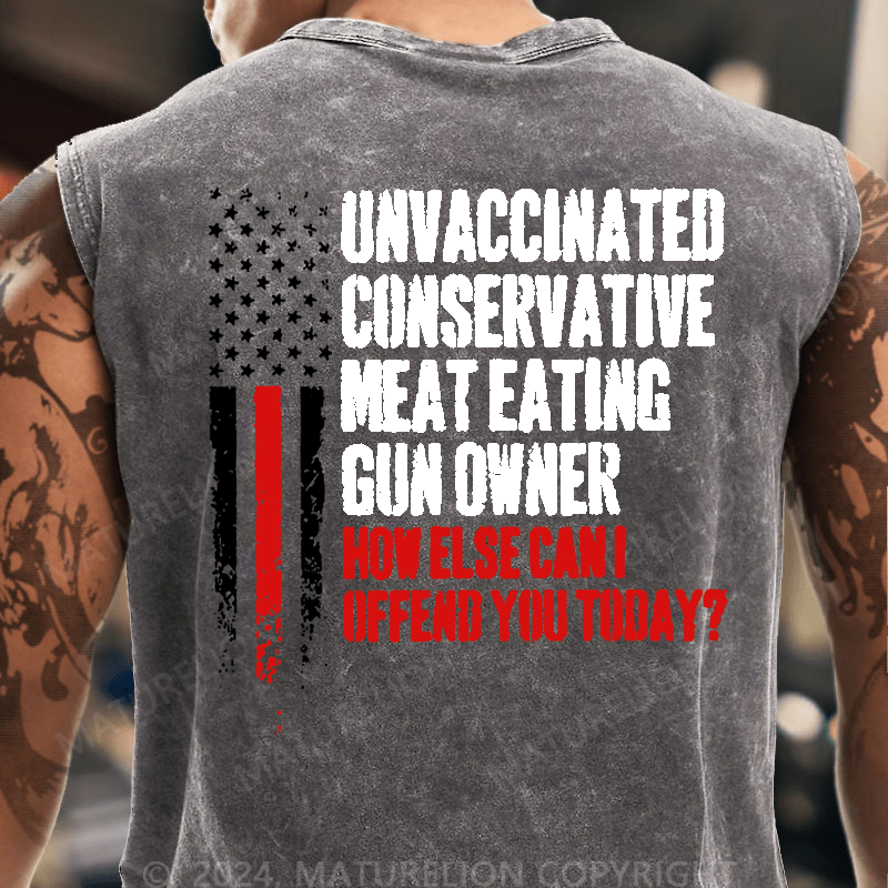 Maturelion Unvaccinated Conservative Meat Eating Gun Owner Funny Offended Vintage Washed Tank Top