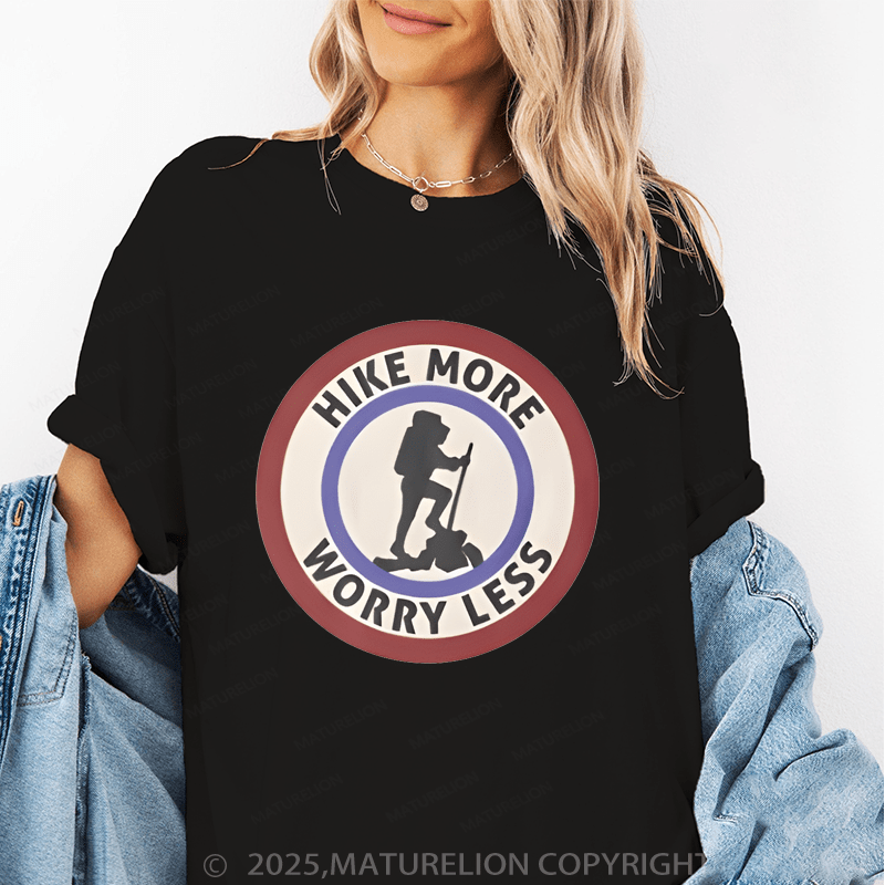 Maturelion Women's T-Shirt Hike More Worry Less Funny T-Shirt