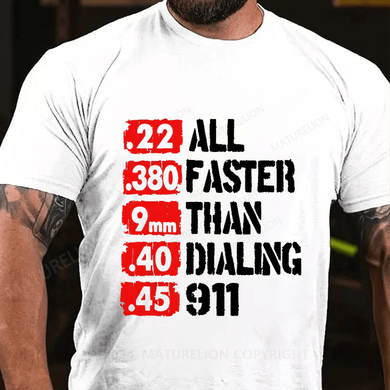 Maturelion .22 All .380 Faster Cotton T-Shirt