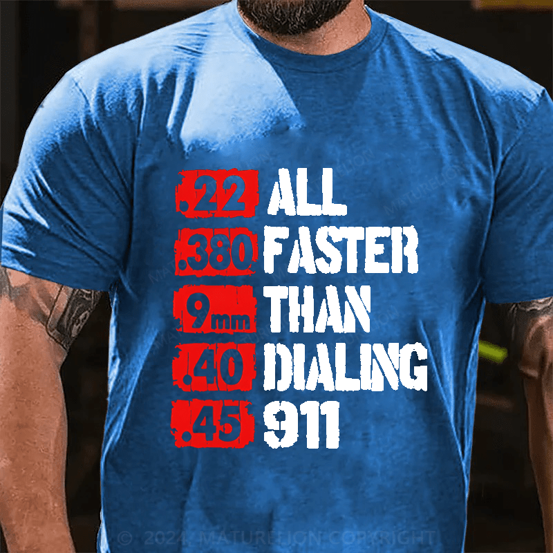 Maturelion .22 All .380 Faster Cotton T-Shirt