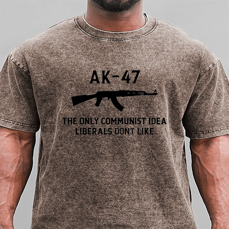 Maturelion AK-47 The Only Communist Idea Liberals Don't Like DTG Printing Washed  Cotton T-shirt