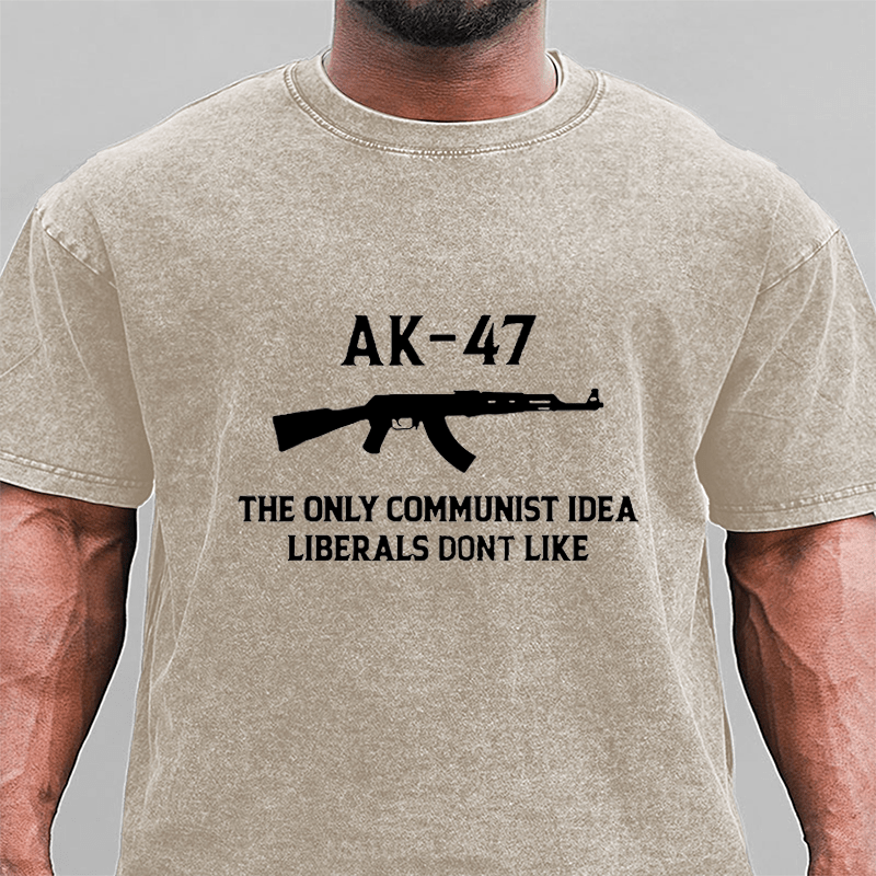 Maturelion AK-47 The Only Communist Idea Liberals Don't Like DTG Printing Washed  Cotton T-shirt