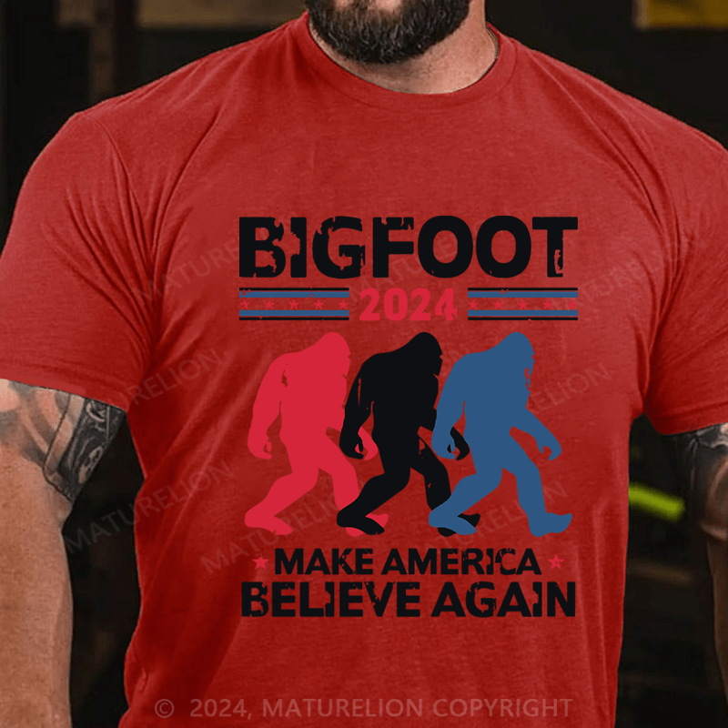 Maturelion Bigfoot 2024 Make America Believe Again Cotton T-Shirt (Free Customization)